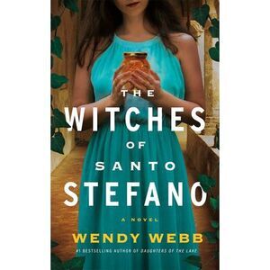 The Witches of Santo Stefano -- Wendy Webb